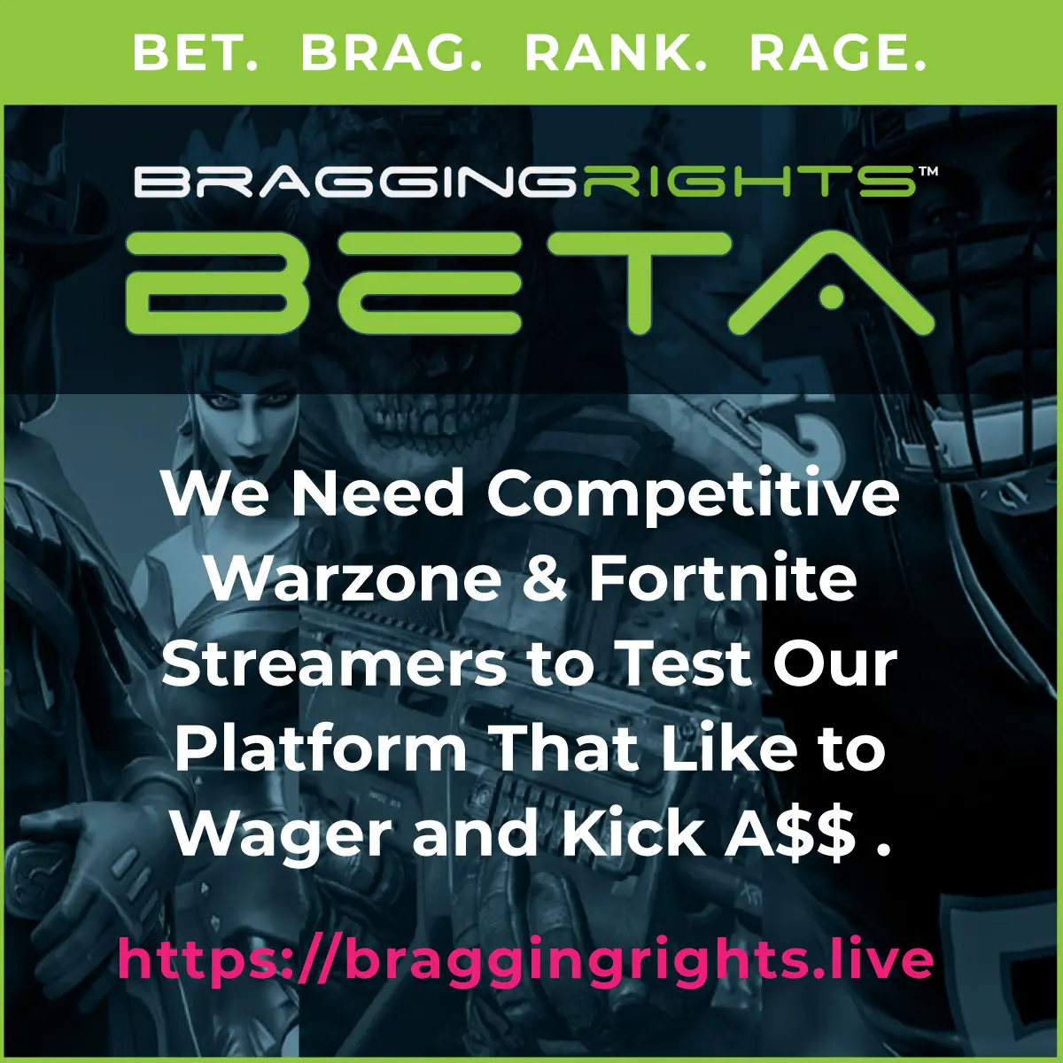 BraggingRights beta recruitment Instagram ad seeking competitive Warzone and Fortnite streamers to test the wagering platform.